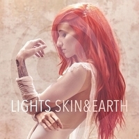 Lights - Skin And Earth