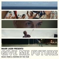 Major Lazer - Major Lazer Presents: Give Me Future