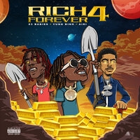 Famous Dex, Rich The Kid, Jay Critch - Rich Forever 4