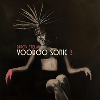 Parov Stelar - Voodoo Sonic The Trilogy, Pt. 3