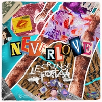 Neverlove - Le cringe total