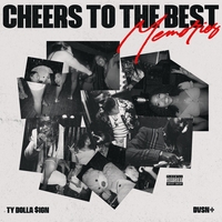 Ty Dolla Sign feat Dvsn - Cheers to the Best Memories