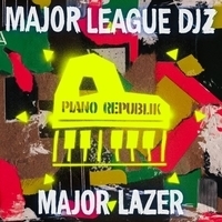 Major Lazer and Major League Djz - Piano Republik